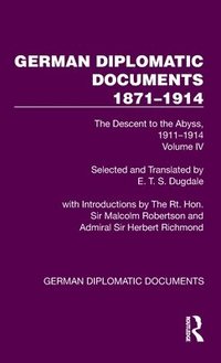 bokomslag German Diplomatic Documents 1871-1914 Volume 4