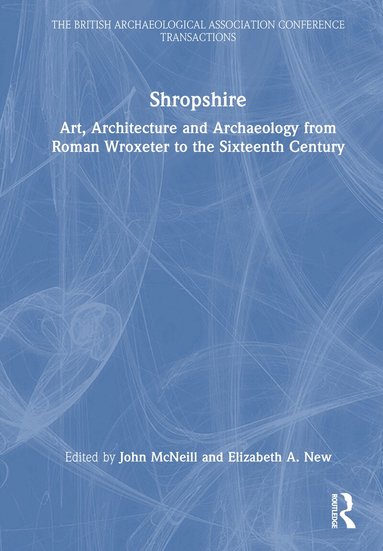 John McNeill, Elizabeth New - Shropshire, Inbunden