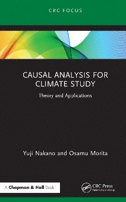 Yuji Nakano, Osamu Morita - Causal Analysis for Climate Study, Inbunden