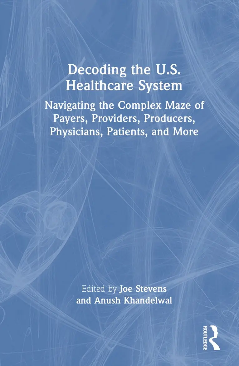 Decoding the U.S. Healthcare System