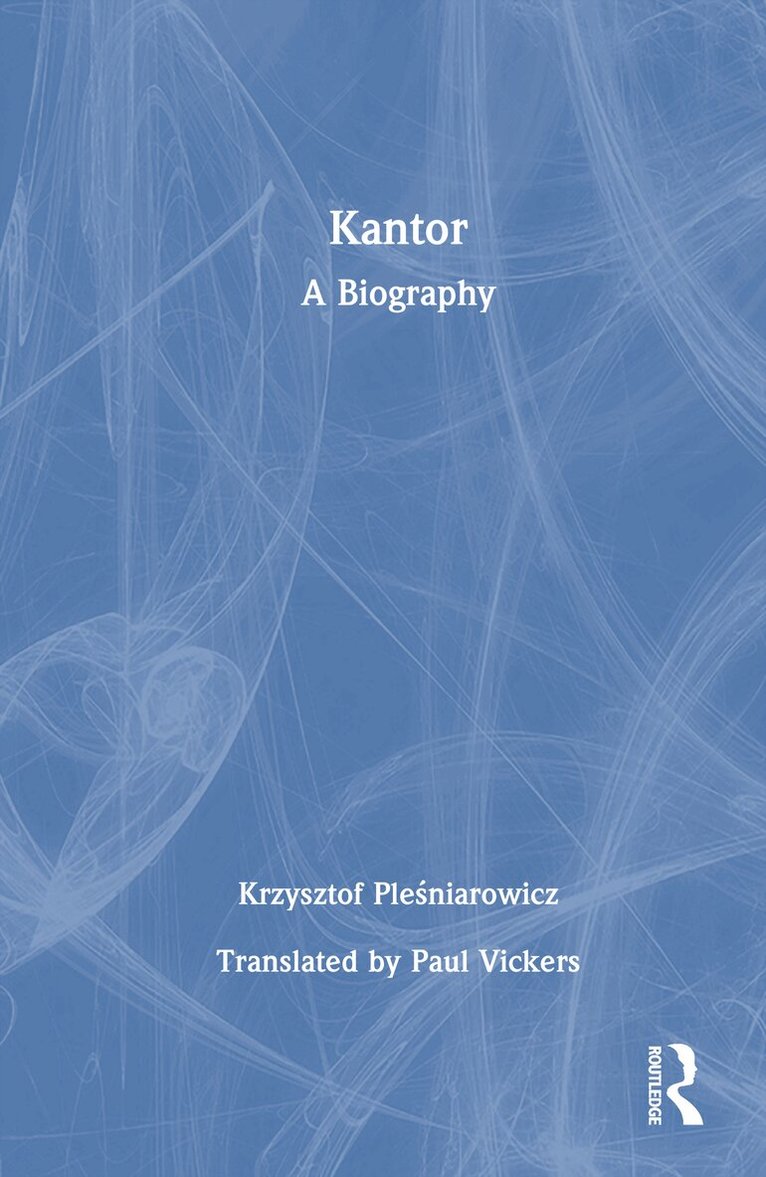 Krzysztof Pleśniarowicz - Kantor: A Biography, Inbunden