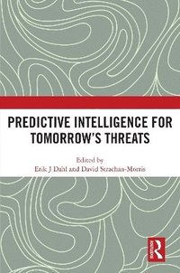 bokomslag Predictive Intelligence for Tomorrow's Threats