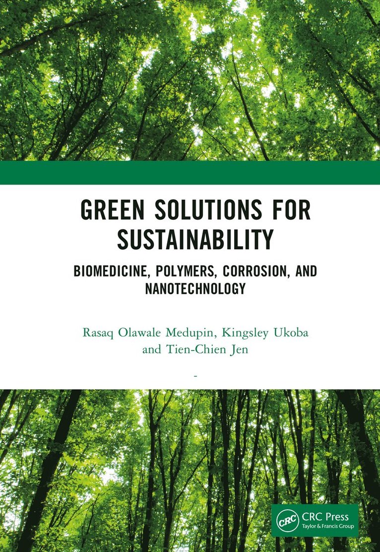 Rasaq Olawale Medupin, Kingsley Ukoba, Tien-Chien Jen, South Africa) Ukoba, Kingsley (Auckland Park Campus, South Africa) Jen, Tien-Chien (University of Johannesburg - Green Solutions for Sustainability, Inbunden