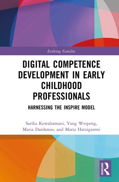 Sarika Kewalramani, Weipeng Yang, Maria Dardanou, Maria Hatzigianni - Digital Competence Development in Early Childhood Professionals, Inbunden