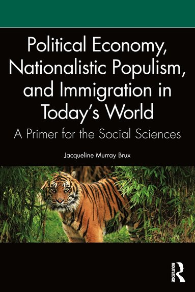bokomslag Political Economy, Nationalistic Populism, and Immigration in Today's World