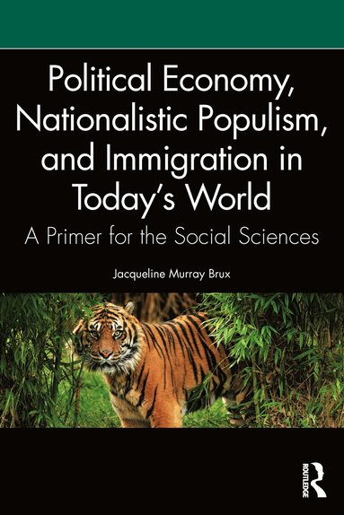 bokomslag Political Economy, Nationalistic Populism, and Immigration in Today's World