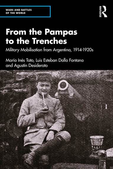 Luis Esteban Dalla Fontana, Agustín Desiderato - From the Pampas to the Trenches, Häftad