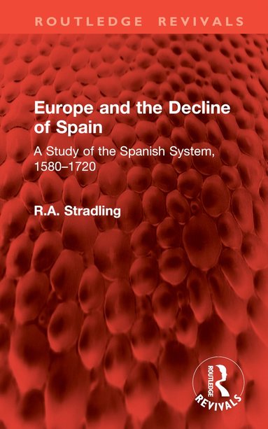 bokomslag Europe and the Decline of Spain