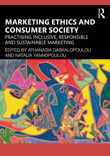 Athanasia Daskalopoulou, Natalia Yannopoulou - Marketing Ethics and Consumer Society, Häftad