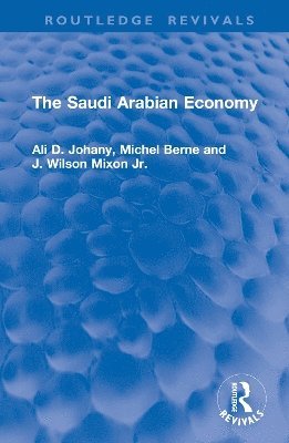 bokomslag The Saudi Arabian Economy