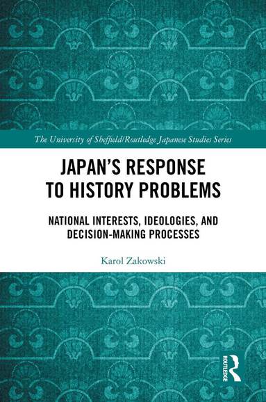 Karol Zakowski - Japan’s Response to History Problems, Inbunden
