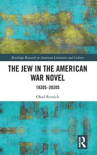 bokomslag The Jew in the American War Novel