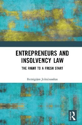 bokomslag Entrepreneurs and Insolvency Law