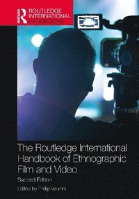 bokomslag Routledge International Handbook of Ethnographic Film and Video