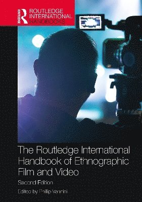 bokomslag Routledge International Handbook of Ethnographic Film and Video