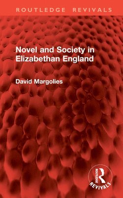 bokomslag Novel and Society in Elizabethan England