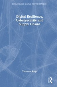 bokomslag Digital Resilience, Cybersecurity and Supply Chains