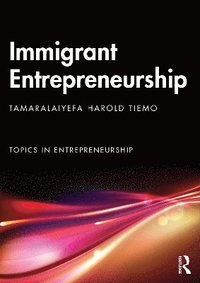 bokomslag Immigrant Entrepreneurship