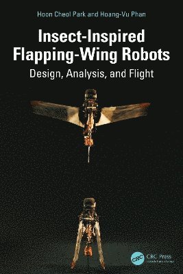 bokomslag Insect-Inspired Flapping-Wing Robots