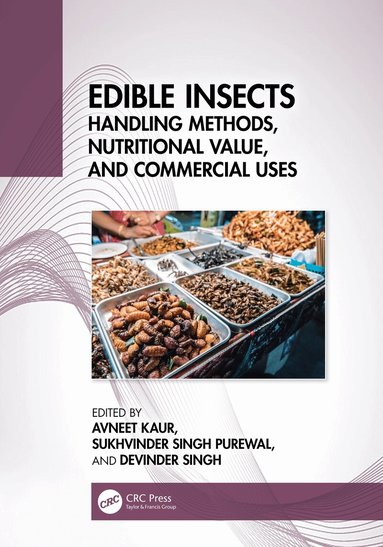 Avneet Kaur, Sukhvinder Singh Purewal, Devinder Singh - Edible Insects, Inbunden