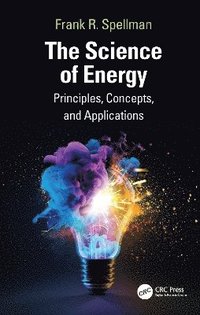 bokomslag Science of Energy: Principles, Concepts, and Applications