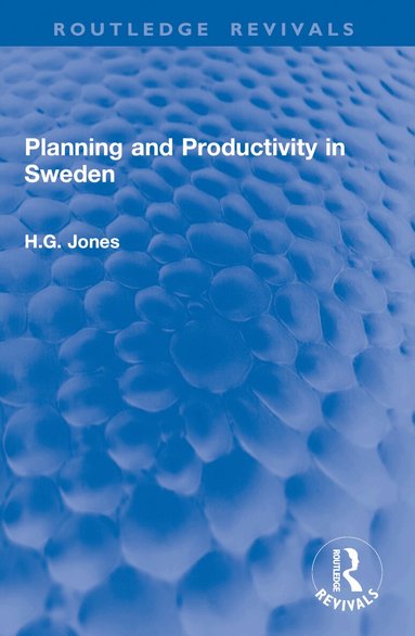 H.G. Jones - Planning and Productivity in Sweden, Häftad