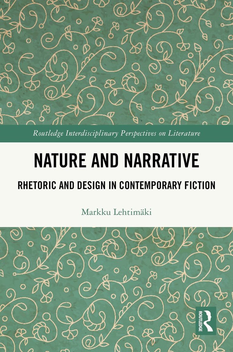 Markku Lehtimäki - Nature and Narrative, Häftad