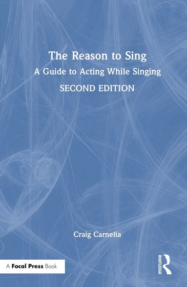 Craig Carnelia - Reason to Sing, Inbunden