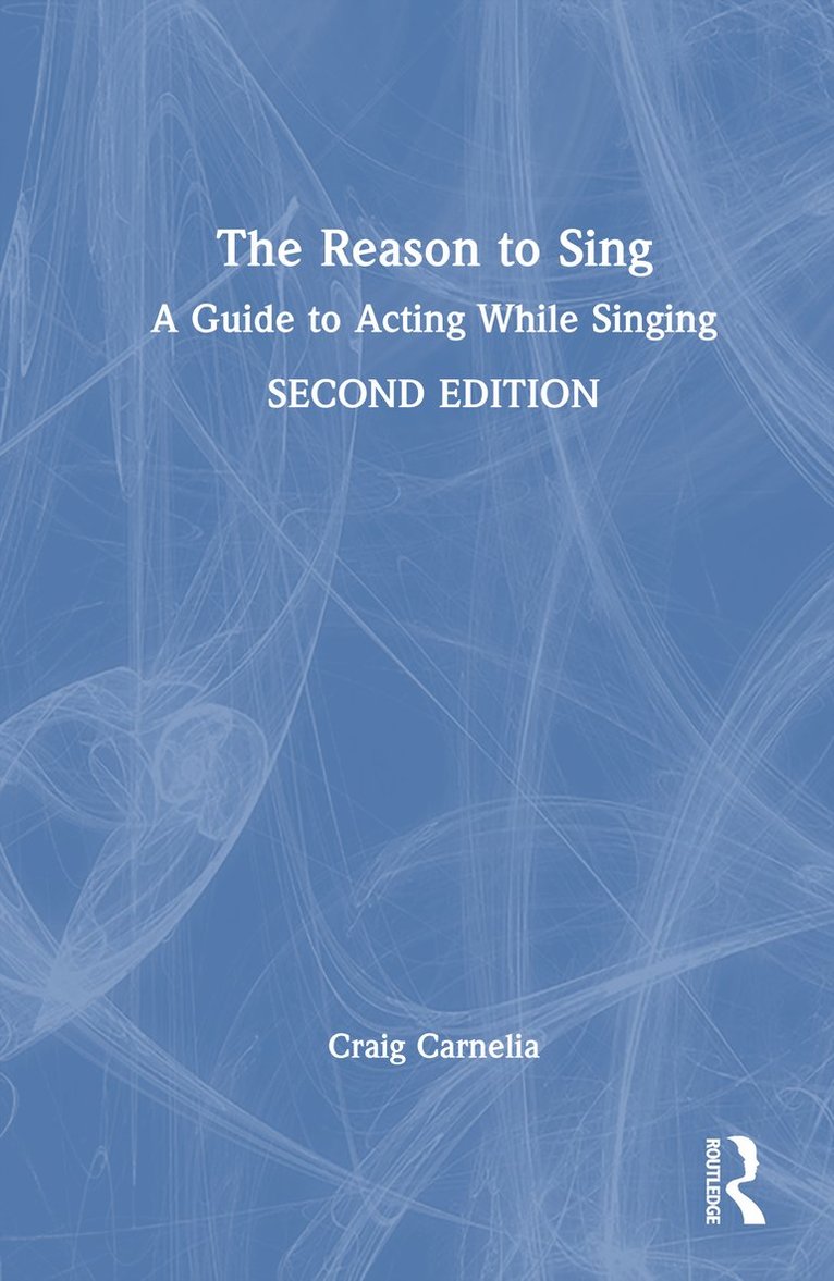 Craig Carnelia - Reason to Sing, Inbunden