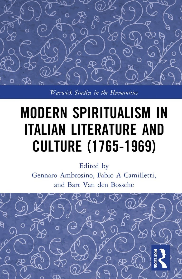 Gennaro Ambrosino, Fabio Camilletti, Bart Van den Bossche, Bart van den Bossche - Modern Spiritualism in Italian Literature and Culture (1765-1969), Inbunden