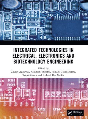 bokomslag Integrated Technologies in Electrical, Electronics and Biotechnology Engineering