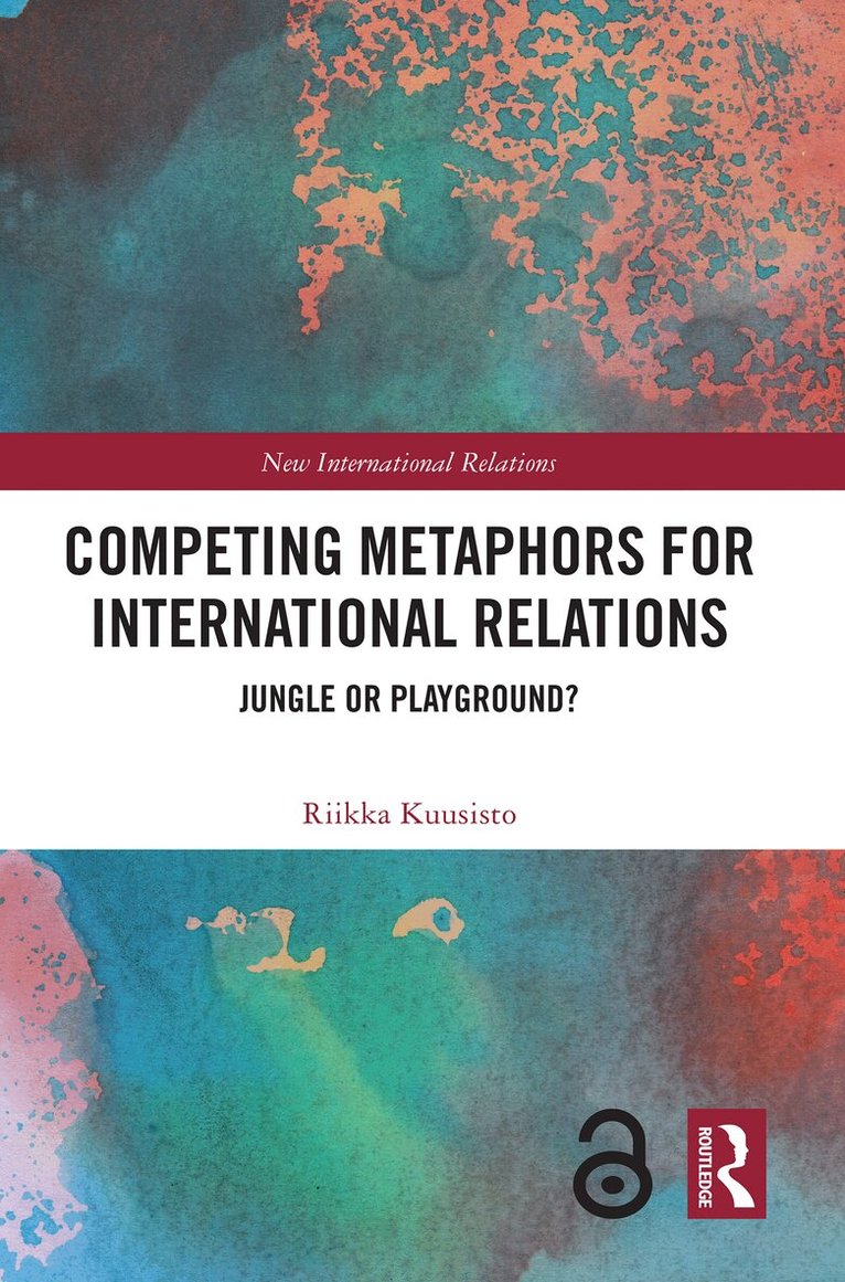Riikka Kuusisto - Competing Metaphors for International Relations, Häftad