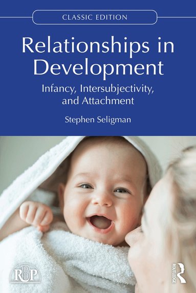 Stephen Seligman - Relationships in Development, Häftad