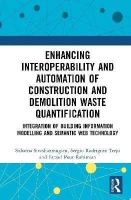 bokomslag Enhancing Interoperability and Automation of Construction and Demolition Waste Quantification