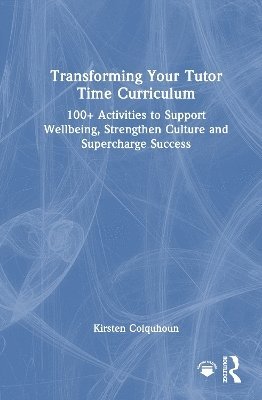 bokomslag Transforming Your Tutor Time Curriculum