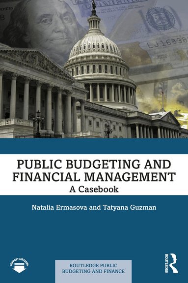 Natalia Ermasova, Tatyana Guzman - Public Budgeting and Financial Management, Häftad