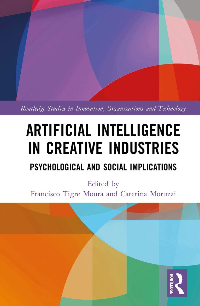Francisco Tigre Moura, Caterina Moruzzi - Artificial Intelligence in Creative Industries, Inbunden