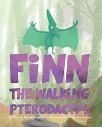 bokomslag Finn The Walking Pterodactyl