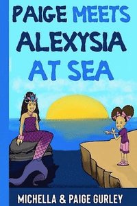 bokomslag Paige Meets Alexysia At Sea