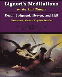 bokomslag Liguori's Meditations On The Last Things
