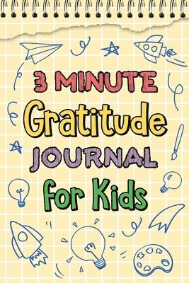 bokomslag 3 Minute Gratitude Journal For Kids