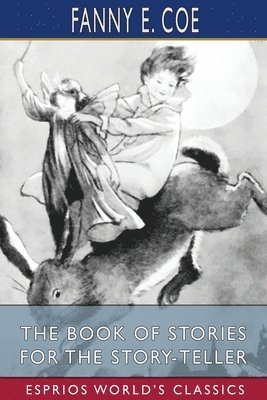 bokomslag The Book Of Stories For The Story-Teller