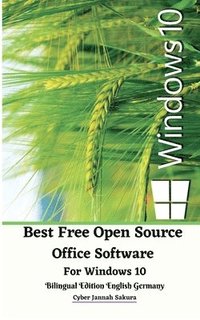 bokomslag Best Free Open Source Office Software For Windows 10 Bilingual Edition English Germany