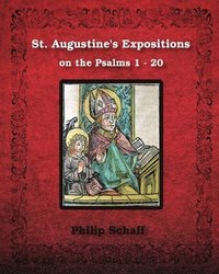 bokomslag St. Augustine's Expositions On The Psalm