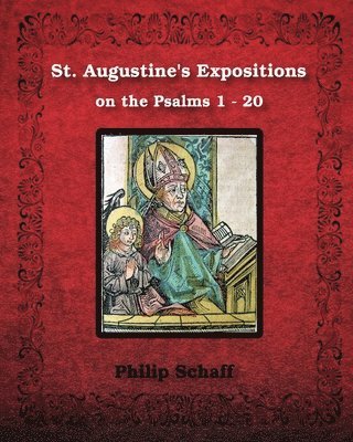 bokomslag St. Augustine's Expositions On The Psalm