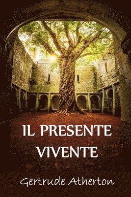 Gertrude Franklin Horn Atherton - Presente Vivente, Häftad