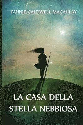 La Casa della Stella Nebbiosa 1