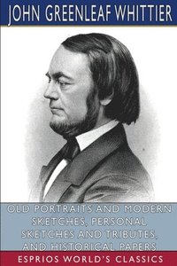 bokomslag Old Portraits And Modern Sketches, Perso