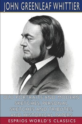 bokomslag Old Portraits And Modern Sketches, Perso