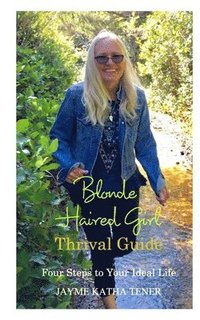 bokomslag Blonde Haired Girl Thrival Guide